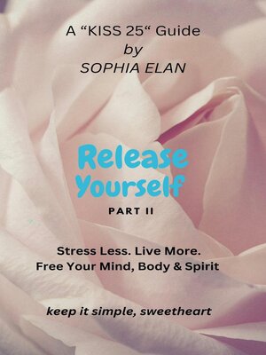 cover image of Release Yourself Part II. Stress Less. Live More.